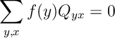\sum_{y,x} f(y) Q_{yx} =0